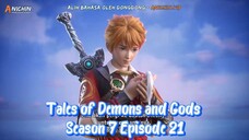 Tales of Demons and Gods Season 7 Episode 21 Subtitle Indonesia