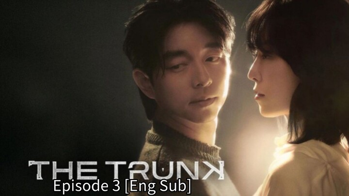 The Trunk (2024) Episode 3 🇰🇷 [Eng Sub]