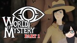World Of Mystery Part 1