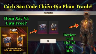 [Garena Free Fire]/Cách Săn Code Hòm Xác Và Lựu Đầu Lâu,Review Đồ Thẻ Vô Cực Thứ 2,XM8 Nâng Cấp Mới