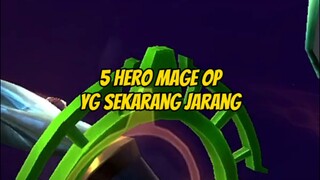 5 Hero mage yang jarang di pake, #bestofbest #Bstationmlbb #mlbb #magemlbb #mageop