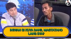 INIWAN SI KUYA DAHIL MAGTATAHO LANG SYA?