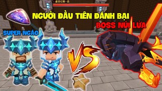 YOUTUBER ĐẦU TIÊN ĐÁNH BẠI BOSS NÚI LỬA TRONG CHẾ ĐỘ SINH TỒN | MINI WORLD SINH TỒN NÚI LỬA LIVE