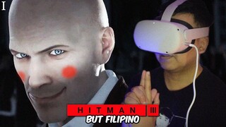 Hitman but Filipino | Hitman III