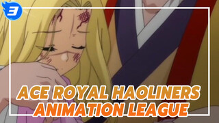 Ace Royal
Haoliners Animation League_3