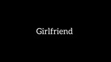 Girlfriend trailer II