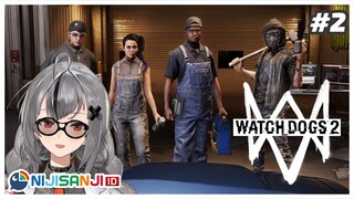 [Watch Dogs 2] Melanjutkan Perjalanan Mamang Marcus #2 [NIJISANJI ID]