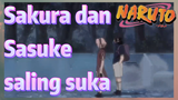 Sakura dan Sasuke saling suka