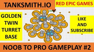 TANKSMITH.io NOOB TO PRO GAMEPLAY #2 - GOLDEN TWIN TURRET BASE