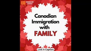 Migrate to Canada With Your Family