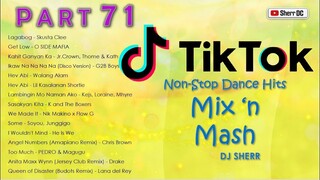 TikTok Non-Stop Dance Hits Part 71 | DJ Sherr