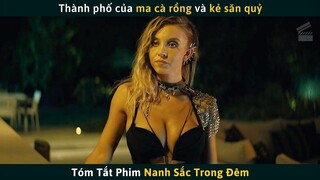 Thành Phố Của Ma Cà Rồng Và Kẻ Săn Quỷ | Tóm Tắt Phim NANH SẮC TRONG ĐÊM | Cuồng Phim Review