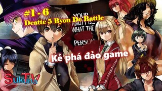 [Tóm tắt anime]. Trận chiến bắt đầu sau 5s (Tập 1-6) - Kẻ phá đảo game