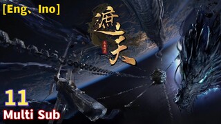 Multi Sub【遮天】| Shrouding the Heavens | Season 1 EP 11 | 九龙拉棺，究竟是回到了上古，还是来到了星空的彼岸? 登天路，踏歌行，弹指遮天。