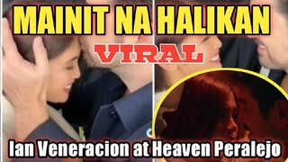 MAINIT NA HALIKAN NILA Ian Veneracion at heaven peralejo viral na