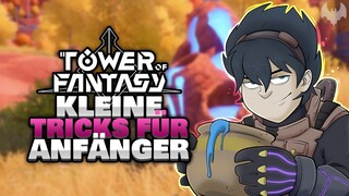 KLEINE TRICKS FÜR ANFÄNGER 🍯 - ♠ Tower of Fantasy ♠