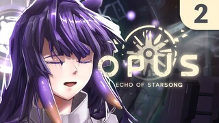 【Opus: Echo of Starsong】 Next Chapter! 【#2】