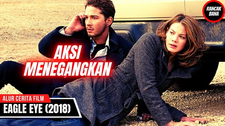 TEKNOLOGI YANG BISA HACK SELURUH SISTEM KEAMANAN - Alur cerita Film Eagle Eye 2018