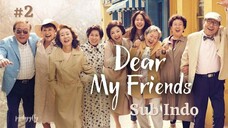 Dear My Friend Ep.2 Sub Indo