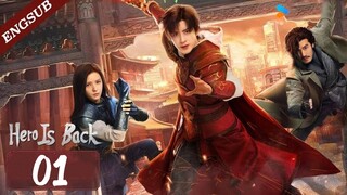 🇨🇳EP. 1 HERO IS BACK (2024) HD 720P | Eng Sub | Action/Adventure/Fantasy