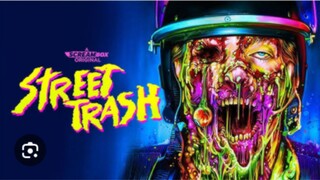 Street trash full movie HD new release 2024