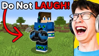 Minecraft, But If You LAUGH you EXPLODE…