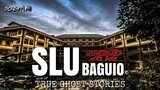 UNIVERSITIES AFTER DARK: ST. LOUIS UNIVERSITY BAGUIO / SLU BAGUIO 2