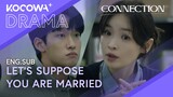 Your Wife's Cheating with Your Friend! What Would You Do? | Connection EP05 | KOCOWA+