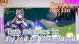 [Genshin   Mix cut]  Two minutes to fly out of Mondstadt