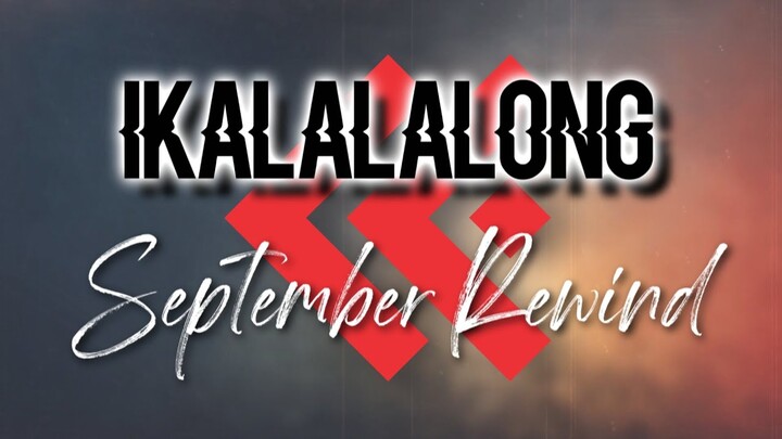 Ikalalalong - September Rewind (Official Lyric Video) [English Subtitles]