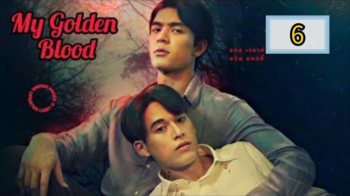 🇹🇭 (WED) 𝐌𝐘  𝐆𝐎𝐋 𝐃𝐄𝐍  𝐁𝐋𝐎 𝐎𝐃 | EPISODE 6