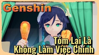 Tóm Lại Là Không Làm Việc Chính