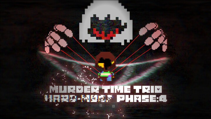 【动画】[最终预告]三重邪骨困难模式四阶段 Murder Time trio Hard mode Phase:4