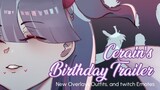 Cerain's Birthday Trailer