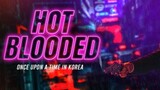 Hot Blooded: Once Upon a Time in Korea - Official Trailer (2022)
