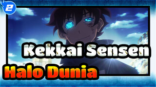 [Kekkai Sensen / Kekacauan/MAD]BGM: Halo Dunia!_2