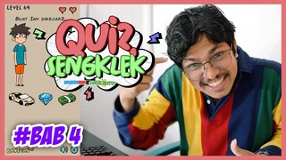 SEMAKIN PINTAR BERMAIN GAME NGESELIN INI - QUIZ SENGKLEK BAB 4