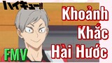 [Haikyu!!] FMV | Khoảnh Khắc Hài Hước