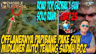 PART #23 BEGINI CARA MAIN SUN OFFLANER BIAR MIDLANERNYA GAK USAH NGAPA2IN LAGI BY TOP GLOBAL 1 SUN