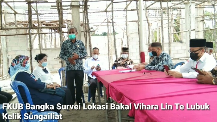 survei lokasi bakal vihara LIN TE lubuk kelik