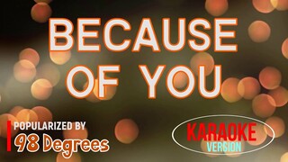 Because Of You - 98 Degrees | Karaoke Version 🎼