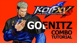 KOF XV【GOENITZ】COMBO TUTORIAL