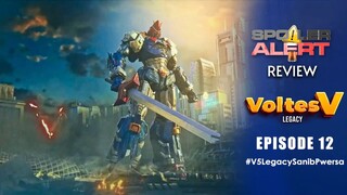 SPOILER ALERT REVIEW: Voltes V Legacy Episode 12