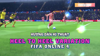 FIFA ONLINE 4 HƯỚNG DẪN KĨ THUẬT 1 SAO - HEEL TO HEEL VARIATION #gaming