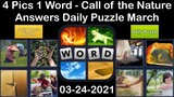 4 Pics 1 Word - Call of the Nature - 24 March 2021 - Answer Daily Puzzle + Daily Bonus Puzzle