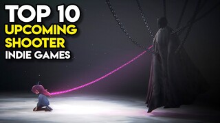 Top 10 Upcoming SHOOTER Indie Games on Steam | 2022, 2023, TBA