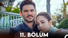 Siyah İnci VOSTFR - Épisode 11
