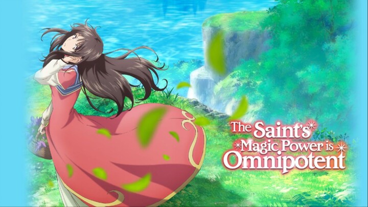 Sinopsis The Saint's Magic Power is Omnipotent (2023), Rekomendasi Anime Series