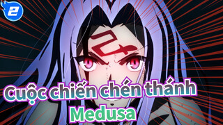 Cuộc chiến chén thánh
Medusa_2