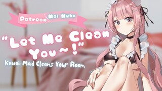 “Let Me Clean You~!” Kawaii Maid Cleans Your Room {Master} {Did I Do Okay~?} {Cleaning Your Pants}